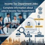 Income Tax Department Jobs: आयकर विभाग में नौकरी की पूरी जानकारी